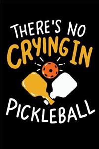 There's No Crying In Pickleball