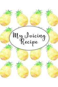 My Juicing Recipe