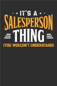 It's A Salesperson Thing You Wouldn't Understand