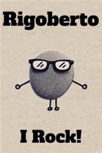 Affirmation Journal Rigoberto I Rock!