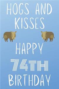 Hogs And Kisses Happy 74th Birthday