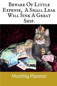 Beware Of Little Expense