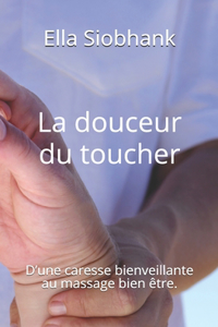 douceur du toucher