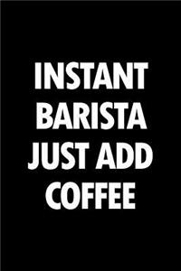 Instant Barista Just Add Coffee