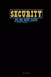 Security for My Little Sister