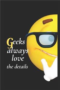 Geeks Always Love the Details