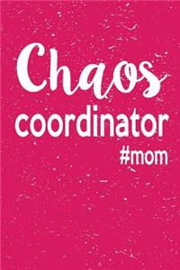 Chaos Coordinator Mom