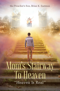 Mom's Stairway To Heaven