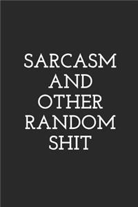 Sarcasm and Other Random Shit