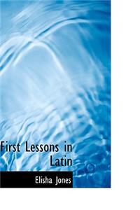 First Lessons in Latin