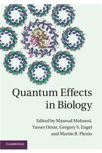 Quantum Effects in Biology