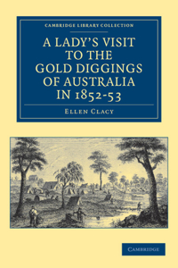 Lady's Visit to the Gold Diggings of Australia in 1852-53