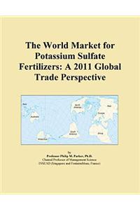 The World Market for Potassium Sulfate Fertilizers