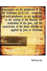 Dissertations on the Prophecies of the Old Testament, by D. Levi