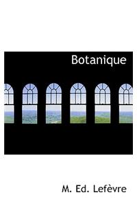 Botanique