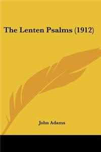 Lenten Psalms (1912)