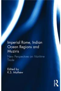 Imperial Rome, Indian Ocean Regions and Muziris