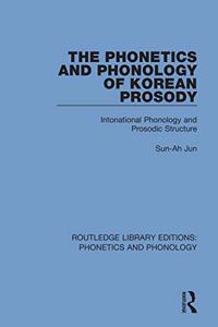 Phonetics and Phonology of Korean Prosody