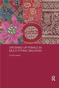 Growing up Female in Multi-Ethnic Malaysia