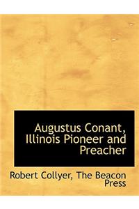 Augustus Conant, Illinois Pioneer and Preacher