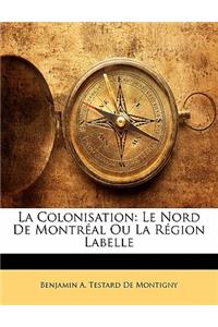 La Colonisation