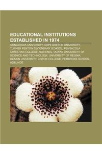 Educational Institutions Established in 1974