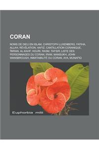 Coran: Noms de Dieu En Islam, Christoph Luxenberg, Fatiha, Allah, Revelation, Hafiz, Cantillation Coranique, 'Imran, Al-Kahf,