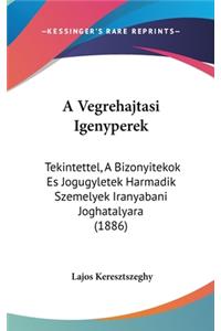 A Vegrehajtasi Igenyperek