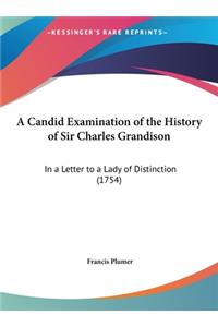 A Candid Examination of the History of Sir Charles Grandison