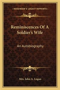 Reminiscences of a Soldier's Wife