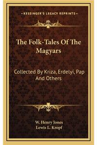 The Folk-Tales of the Magyars