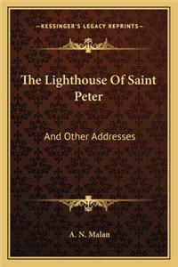 The Lighthouse Of Saint Peter