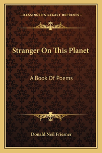 Stranger On This Planet