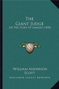 Giant Judge: Or The Story Of Samson (1858)