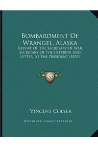 Bombardment Of Wrangel, Alaska