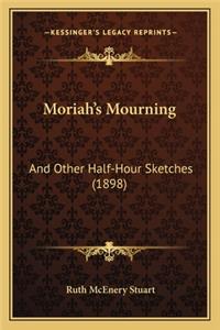 Moriah's Mourning