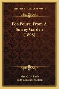 Pot-Pourri From A Surrey Garden (1898)