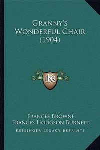 Granny's Wonderful Chair (1904)