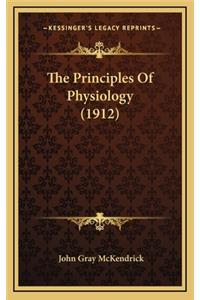 The Principles of Physiology (1912)
