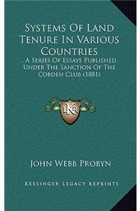 Systems of Land Tenure in Various Countries