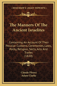 The Manners Of The Ancient Israelites