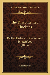The Discontented Chickens