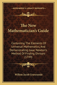 The New Mathematician's Guide