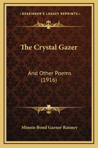 The Crystal Gazer