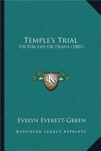 Temple's Trial: Or For Life Or Death (1887)