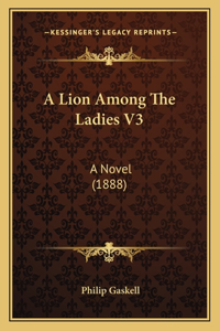 Lion Among The Ladies V3