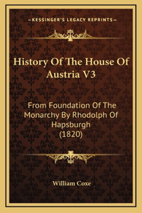 History Of The House Of Austria V3