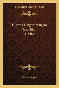 Historia Fungorum Regni Neapolitani (1848)