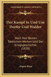 Der Kampf In Und Um Dorfer Und Walder