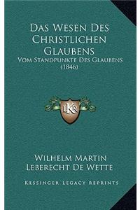 Das Wesen Des Christlichen Glaubens